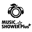 MUSIC SHOWER Plus+